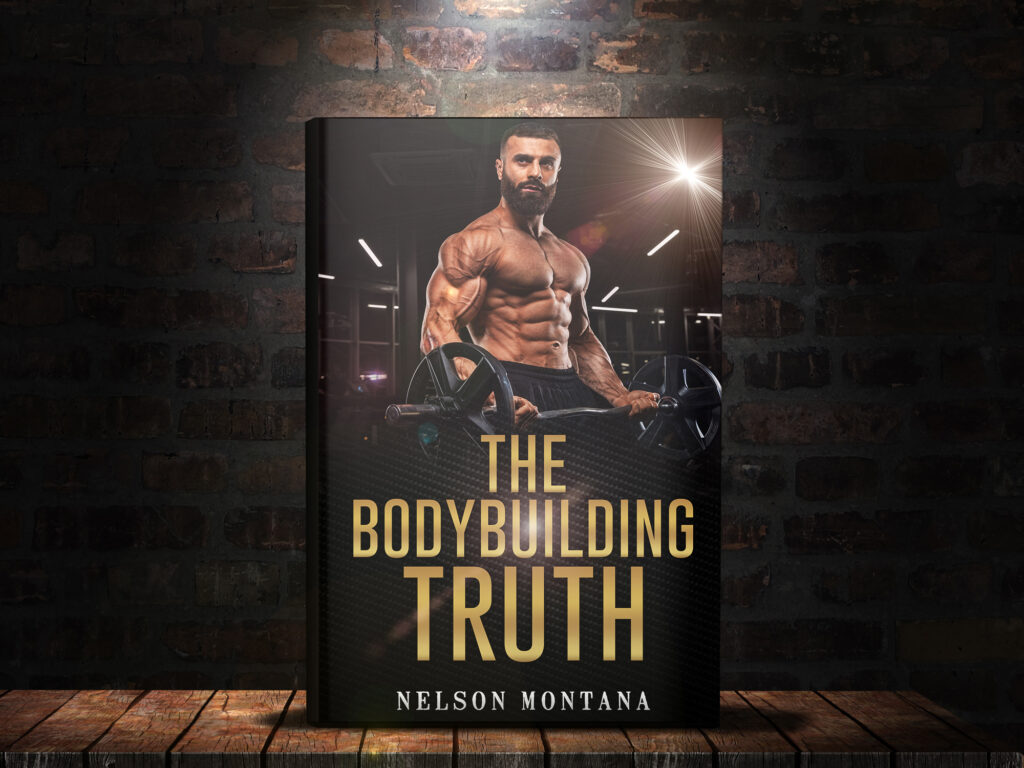 Nelson Montana Bodybuilding Truth